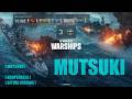 WoWs: #Mutsuki | World of Warships