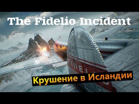 The Fidelio Incident - Крушение в Исландии (полное прохождение)