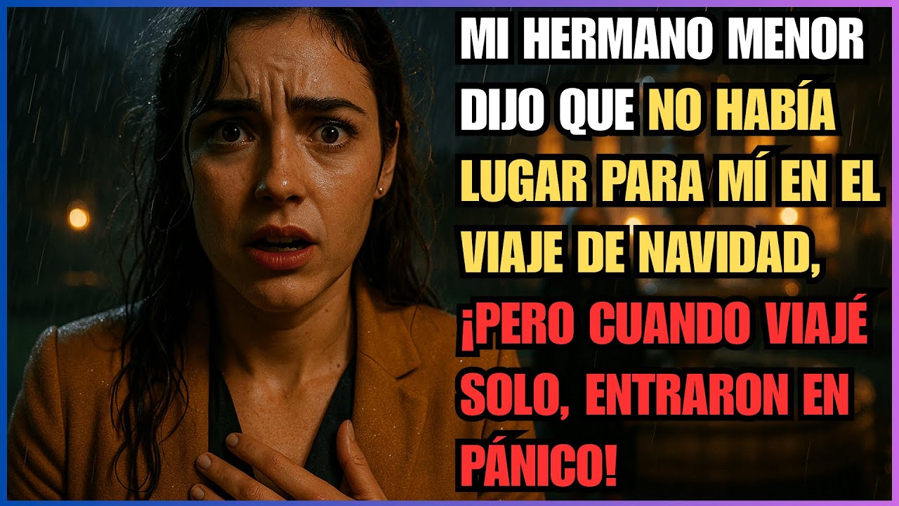 Mi hermano menor dijo que no había lugar para mí en el viaje de Navidad, ¡pero cuando viajé solo...