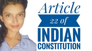 Article 22: Preventive Detention and Constitutional Safeguards explained | Indian Constitution