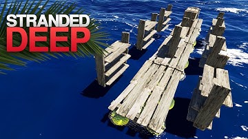 CRAZY RAFT BUILDING GLITCH! Stranded Deep S4 Episode 34