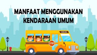 Manfaat Menggunakan Transportasi Umum Iklan Layanan Masat Iklan Animasi Montion Graphic