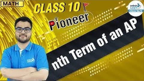 nth Term of an AP - Class 10 Math || #Pioneer || LIVE || Misbah || Infinity Learn 9 & 10