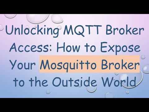 Unlocking MQTT Broker