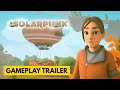 Solarpunk  official gameplay trailer