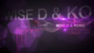 Wise D & Kobe - Still The Same (Original Mix)