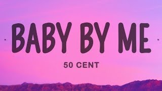 50 Cent - Baby By Me ft. Ne-Yo (Lyrics)