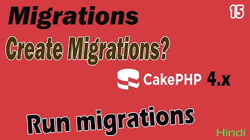 CakePHP-4.x Migrations Part-15 | How to create and run? | Migrate