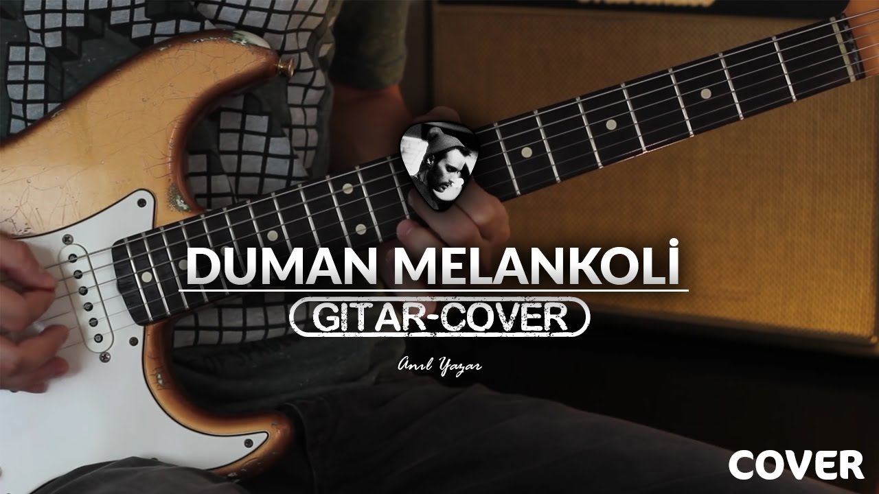 Duman - Melankoli (Gitar Cover)