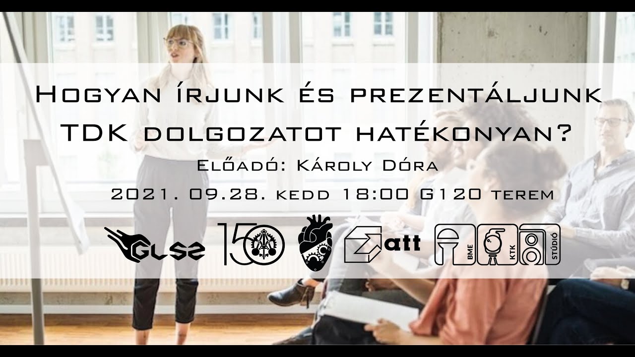 Hogyan írjunk és prezentáljunk TDK dolgozatot hatékonyan? | Károly Dóra előadása