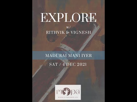 Explore l Madurai Mani Iyer l Vignesh Ishwar, Rithvik Raja l MOPA