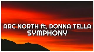 Arc North - Symphony (feat. Donna Tella) (Lyrics) Resimi