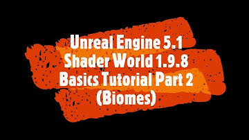 Unreal Engine 5.1 Shader World 1.9.8 Basics Tutorial Part 2 (Biomes)