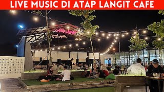 Caffe Atap Langit Banyumanik Semarang, ada live music