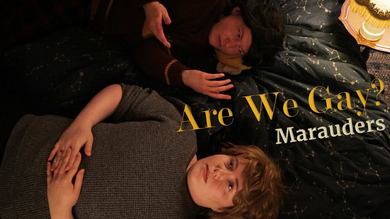 The Marauders: Are We Gay? [Skit]