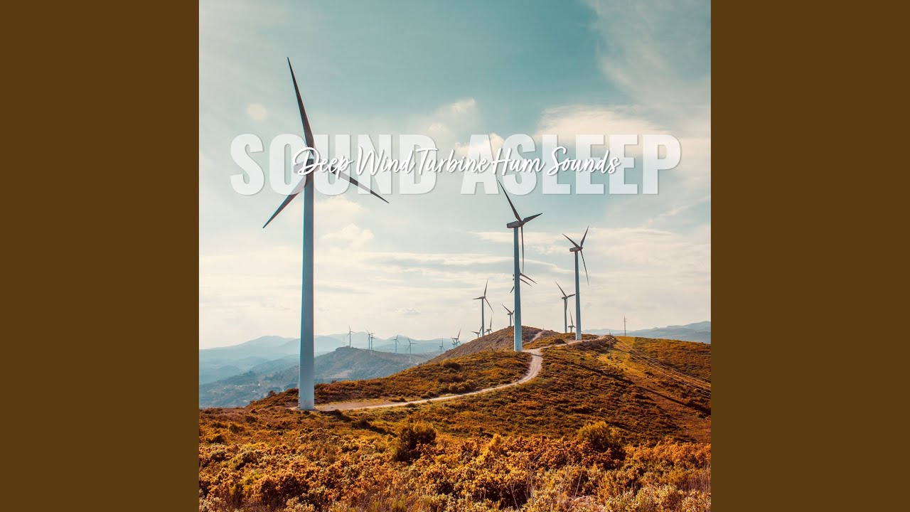 在 YouTube 上觀看「Deep Wind Turbine Hum Sounds, Pt. 8」