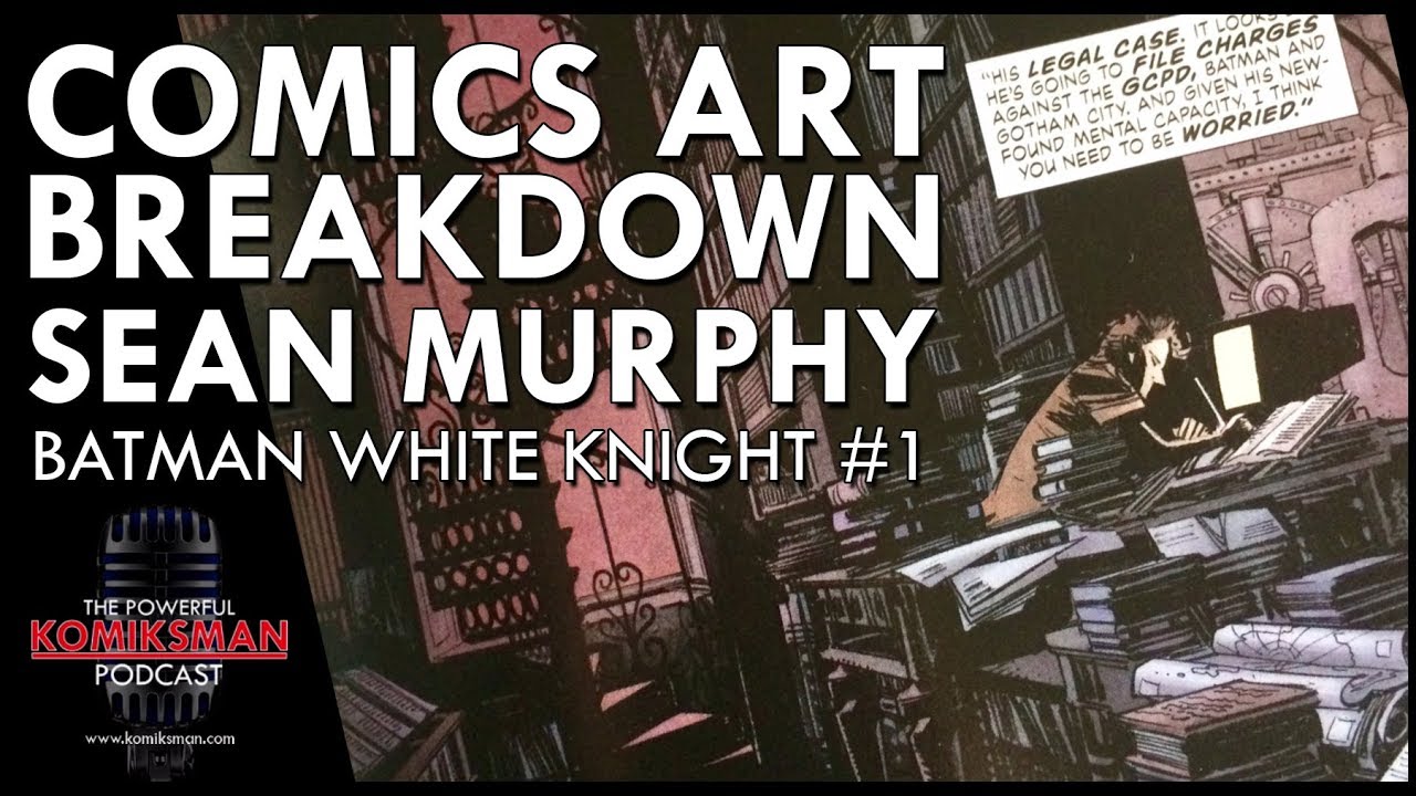 COMICS ART BREAKDOWN: Sean Murphy (Batman White Knight #1) - YouTube