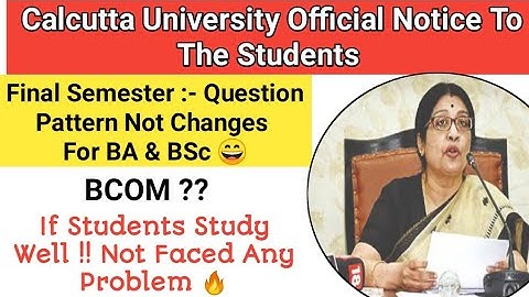 Calcutta University Final Year Exam Questions Pattern Not Changes For BA & BSc  || Good News | Watch