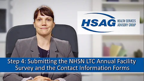 NHSN Enrollment | Step 4: Submitting the NHSN LTCF Forms Electronically - 2017 Version
