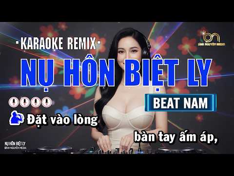 Nụ Hôn Biệt Ly | Karaoke Remix | Beat Nam | Karaoke Bình Nguyên