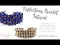 Reflections Bracelet Tutorial - Netted GemDuo Beads