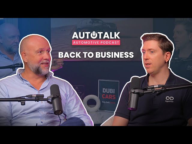Back To Business - AutoTalk Episode 14 