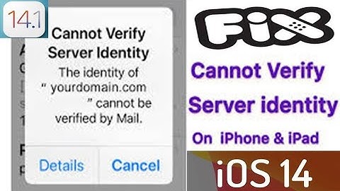 How to Fix Cannot Verify Server Identity Pop up on iPhone and iPad in iOS 14