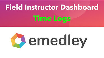 Video. 4 (Field Instructors) Time logs