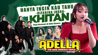 HANYA INGIN KAU TAHU - DIFARINA INDRA || ADELLA KHITANAN KEENAN & KEANU - DAMARJATI JEPARA