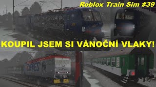 KOUPIL JSEM SI VÁNOČNÍ VLAKY! (VECTRON, EXPRES a více...) | Roblox Train Sim #39