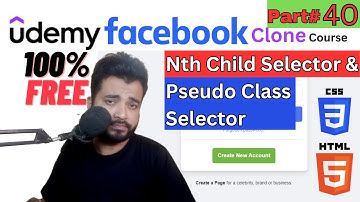 CSS Nth Child Selector & Pseudo Class Selector | Part 40