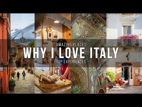 Why I love Italy! My favourite places and experiences in Italy