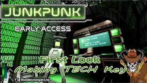 JUNKPUNK Early Access! First Look Crafting the Tech Key!
