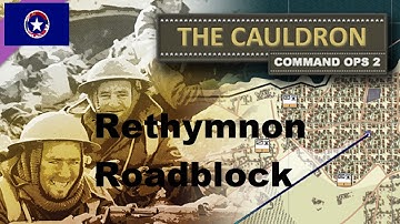Command Ops 2 : The Cauldron - (Allies) Rethymnon Roadblock