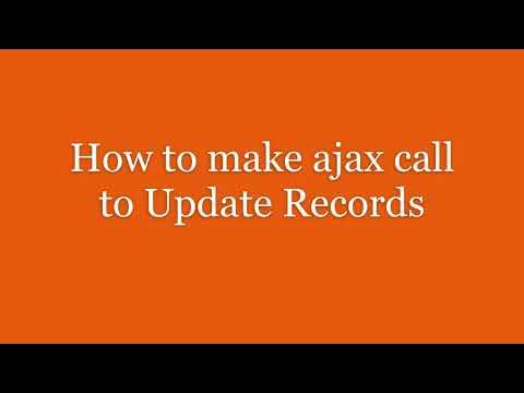 3.0 - Advance Ajax Cal - How to make ajax call to Update Records - YouTube