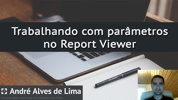 Trabalhando com parâmetros no Report Viewer