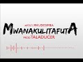 Mkudesimba MWANAKULITAFUTA Official Audio 