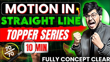 MOTION IN A STRAIGHT LINE ONE SHOT🔥IN 10 MIN CLASS 11 PHYSICS EXAM 2024-2025 || CLASS 11 PHYSICS