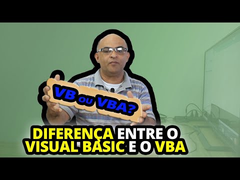 VB E VBA, QUAL A DIFERENÇA?