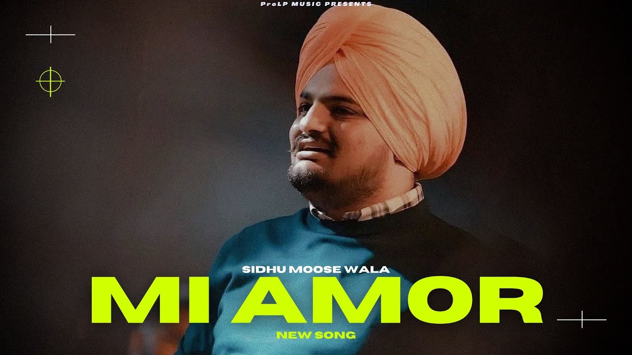 Mi Amor – Sidhu Moose Wala (New Song) Audio