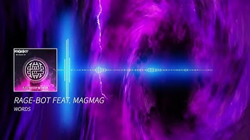 Rage-Bot Feat. MAGMAG - Words [Electrostep Network EXCLUSIVE]