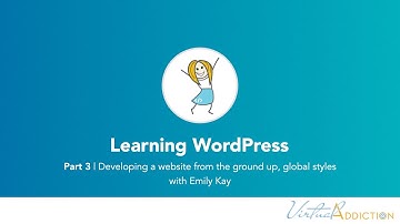 Building a WordPress Website from Scratch | Customizing Global Styles (Ep. 3)