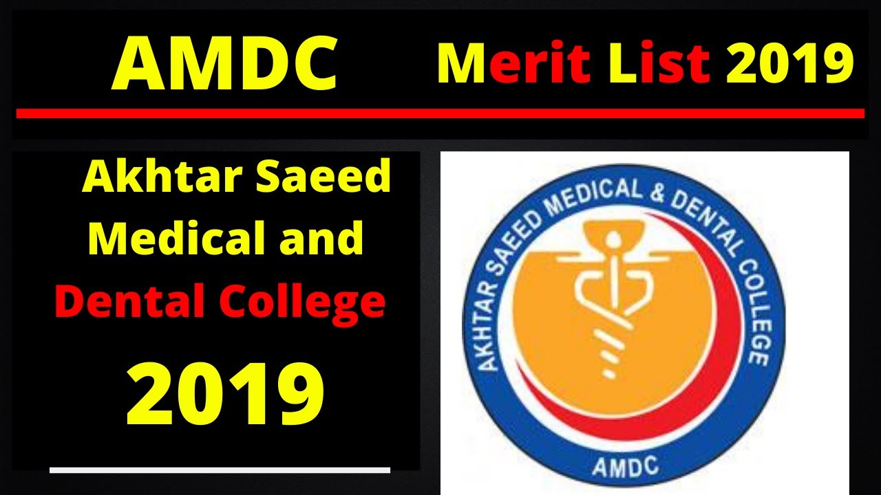 closing-merit-list-of-amdc-akhtar-saeed-medical-and-dental-college-2019-youtube
