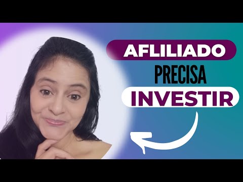 Precisa mesmo investir para ter resultado como afliliado