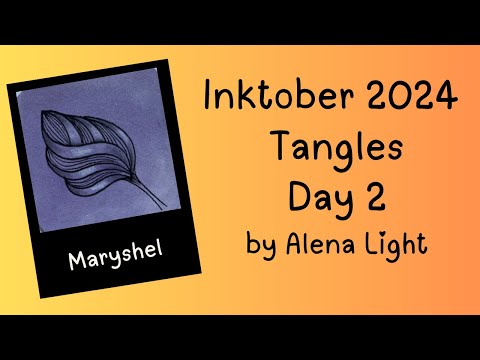 Inktober Tangles 2024 Day 2 Maryshel By Alena Light