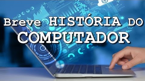 Breve História do Computador