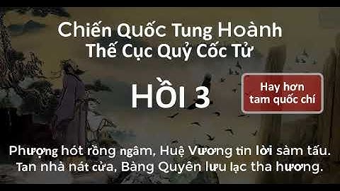 Thế Cục Quỷ Cốc Tử Chiến Quốc Tung Hoành (3) Tan nhà nát cửa, Bàng Quyên lưu lạc tha hương
