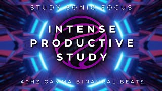 Intense Productivity Study Music  40Hz Gamma Binaural Beats, Increase Intelligence and Focus