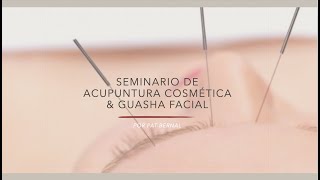 CURSO ONLINE DE ACUPUNTURA COSMÉTICA Y GUASHA FACIAL.