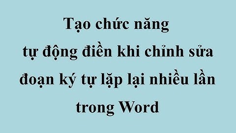 Cách sửa 1 lỗi cho các bản word giống nhau